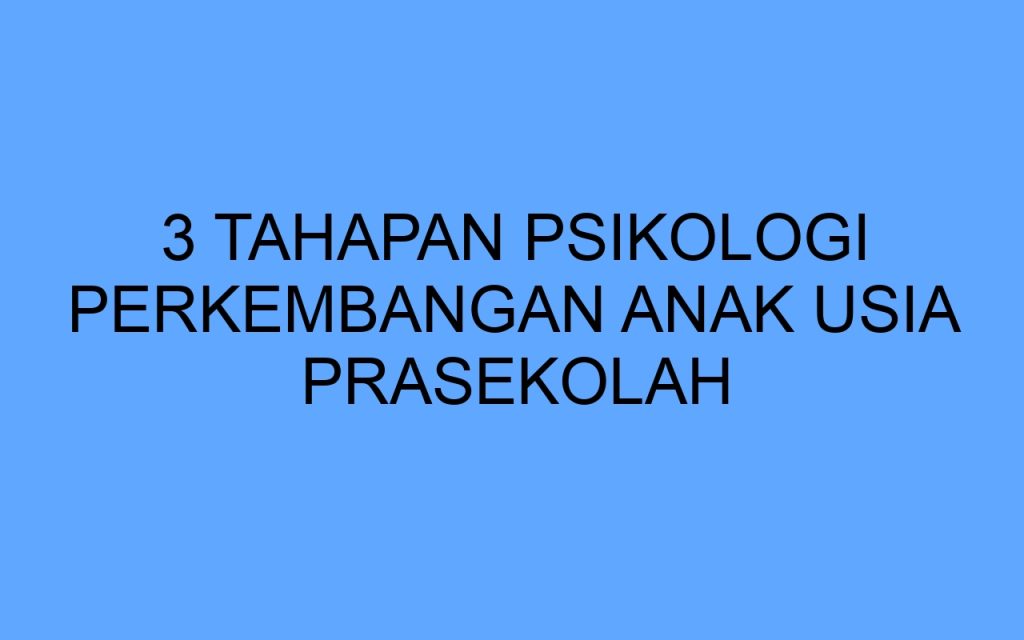 Peran Psikologi dalam Meningkatkan Prestasi Akademik Anak