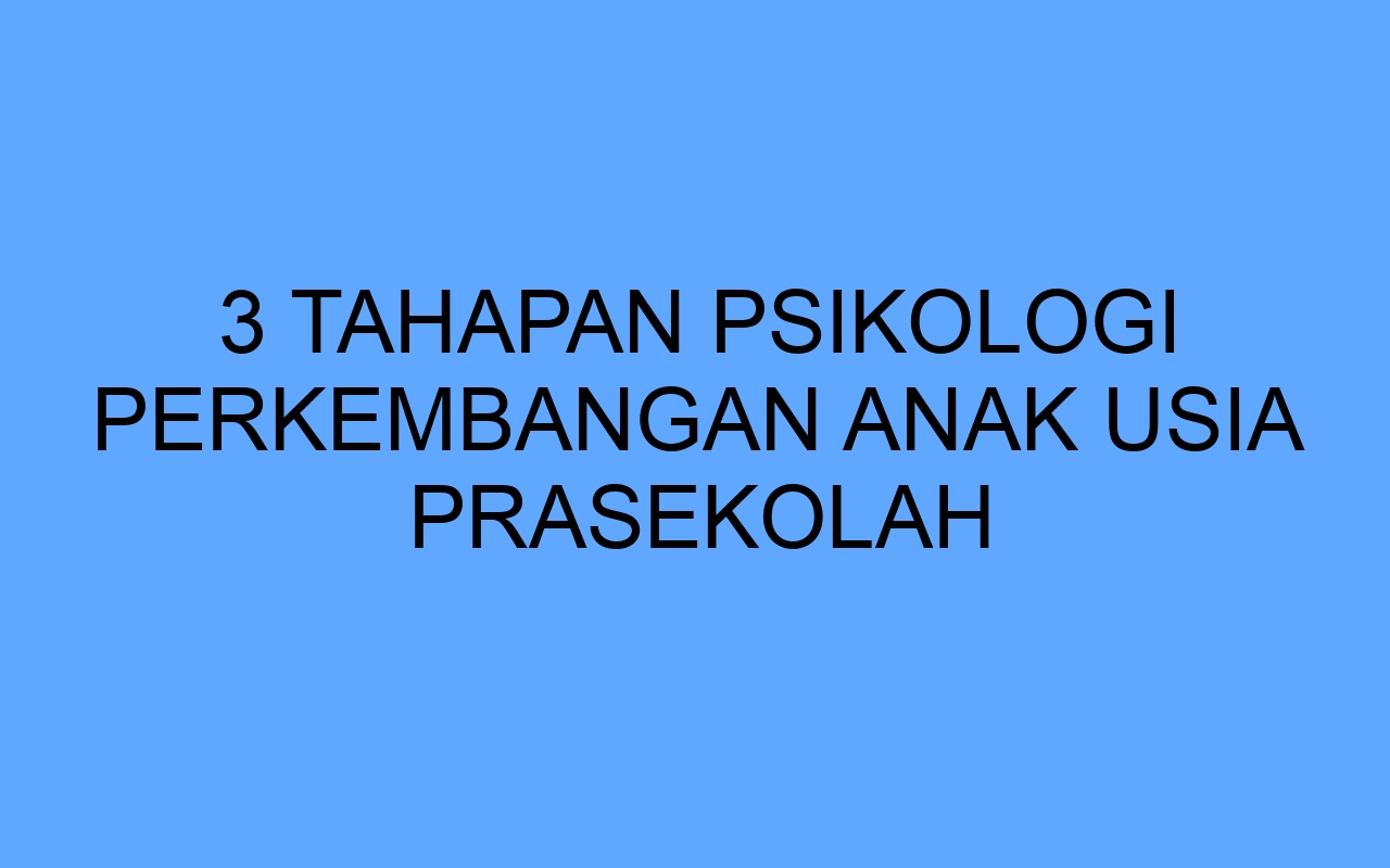 Peran Psikologi dalam Meningkatkan Prestasi Akademik Anak